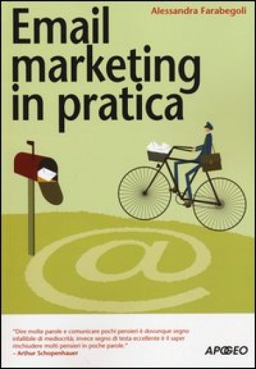 Email marketing in pratica - Alessandra Farabegoli