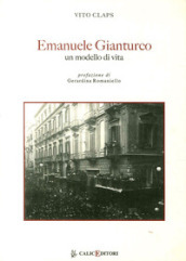 Emanuele Gianturco. Un modello di vita