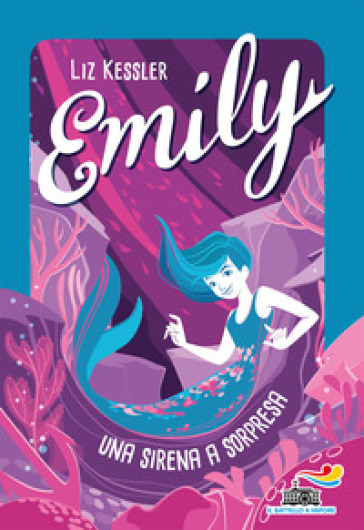 Emily. Una sirena a sorpresa - Liz Kessler