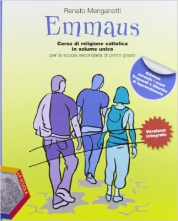 Emmaus. Volume unico. Vangeli-Atti degli Apostoli-Album operativo. Per la Scuola media - Renato Manganotti