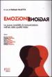 Emozione ragione. Le nuove modalità di comunicazione nell era della qualità totale