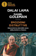 Emozioni distruttive. Liberarsi dai tre veleni della mente: rabbia, desiderio e illusione