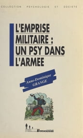 L Emprise militaire : Un psy dans l armée