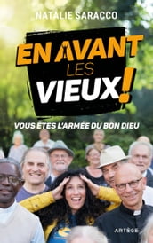 En avant les vieux !