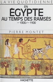 En Égypte au temps des Ramsès