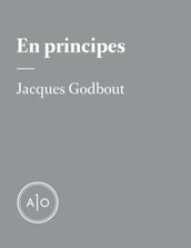 En principes: Jacques Godbout