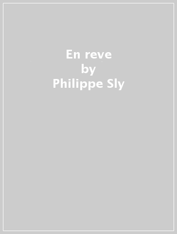 En reve - Philippe Sly - MICHAEL MCM