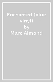 Enchanted (blue vinyl)