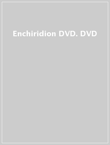 Enchiridion DVD. DVD