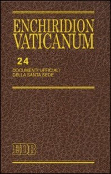 Enchiridion Vaticanum. 24: Documenti ufficiali della Santa Sede (2007)