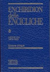 Enchiridion delle encicliche. Ediz. bilingue. 3: Leone XIII (1878-1903)