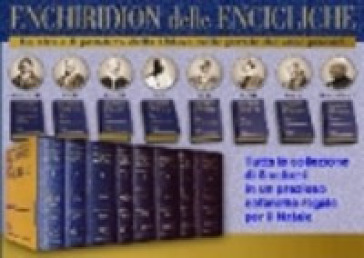 Enchiridion delle encicliche. La vita e il pensiero della Chiesa nelle parole dei suoi pastori