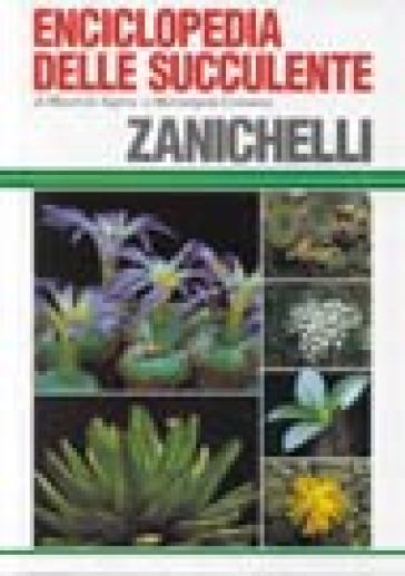 Enciclopedia delle succulente - Maurizio Sajeva - Mariangela Costanzo