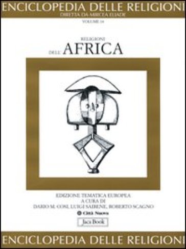 Enciclopedia delle religioni. 14.Religioni dell'Africa