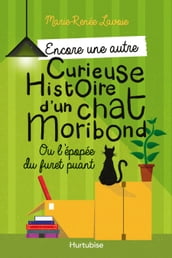 Encore une autre curieuse histoire d un chat moribond