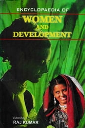Encyclopaedia of Women And Development (Women at Work)