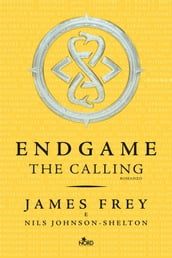 Endgame. The Calling