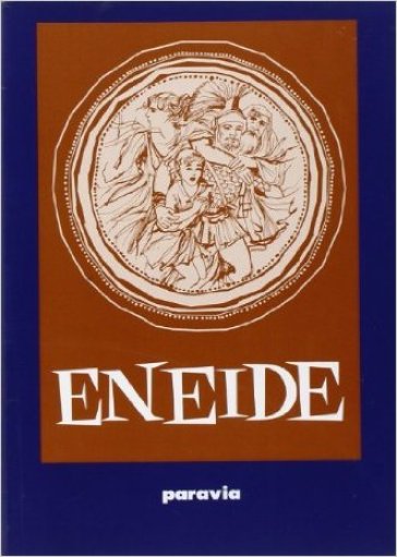 Eneide - Publio Virgilio Marone