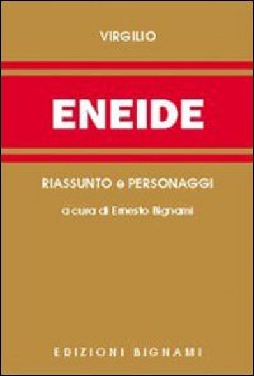 Eneide. Riassunto e personaggi - Publio Virgilio Marone