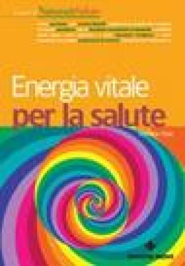 Energia vitale per la salute - Stefano Fusi