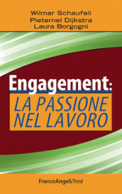 Engagement: la passione nel lavoro