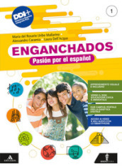 Enganchados. Pasión por el español. Con Aventuras en el campo. Per la Scuola media. Con e-book. Con espansione online. Vol. 1