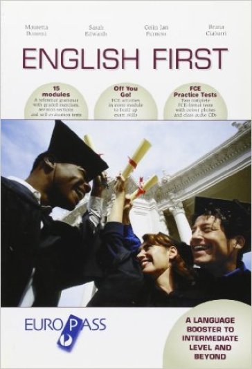 English First. Per le Scuole superiori - Mauretta Bonomi - Sarah J. Monico - Colin I. Furness