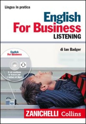 English for business. Listening. Con CD Audio formato MP3 - Ian Badger