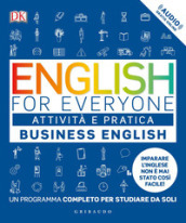 English for everyone. Business english. Attività e pratica. Un programma completo per studiare da soli. Con Contenuto digitale (fornito elettronicamente)