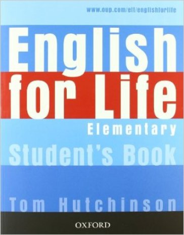 English for life. Elementary. Multipack con chiave. Student'sbook-Workbook. Per le Scuole superiori. Con MultiROM. Con espansione online - Tom Hutchinson
