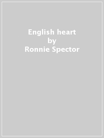 English heart - Ronnie Spector