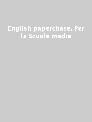 English paperchase. Per la Scuola media