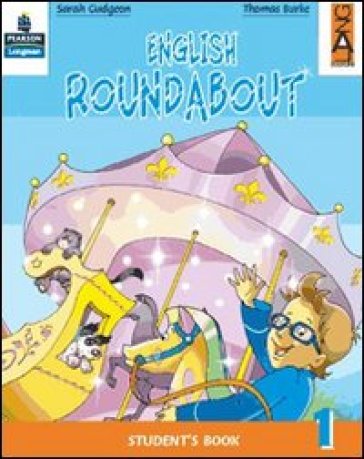 English roundabout. Student's book. Per la 1ª classe elementare. Con espansione online - Sarah Gudgeon - Thomas Burke