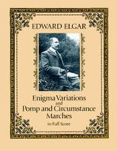 Enigma Variations and Pomp and Circumstance Marches in Full Score