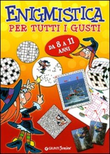 Enigmistica per tutti i gusti - Giorgio Di Vita