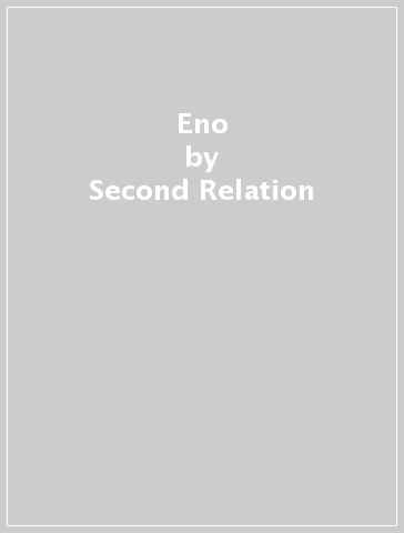 Eno - Second Relation