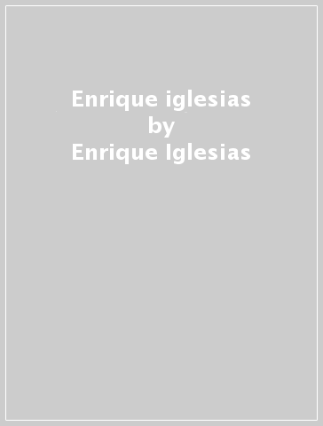 Enrique iglesias - Enrique Iglesias