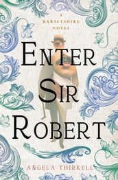 Enter Sir Robert