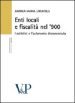 Enti locali e fiscalità nel  900. I cattolici e l autonomia disconosciuta