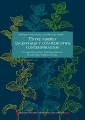 Entre saberes ancestrales y conocimientos contemporáneos