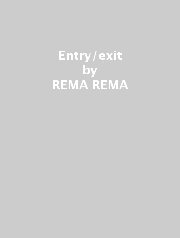 Entry/exit - REMA-REMA