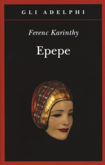 Epepe - Ferenc Karinthy