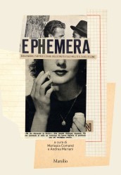 Ephemera. Scrapbooks, fan mail e diari delle spettatrici nell Italia del regime