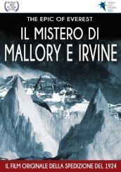 Epic Of Everest (The) - Il Mistero Di Mallory E Irvine