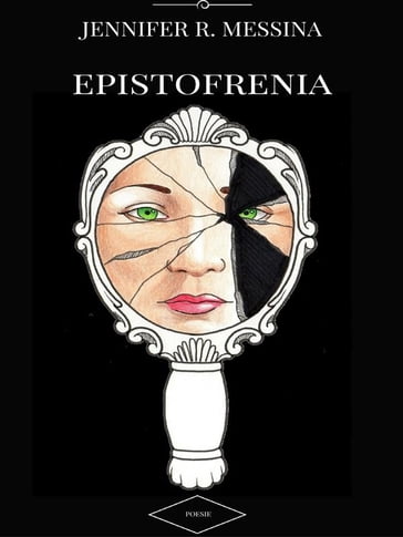 Epistofrenia - Jennifer R.Messina