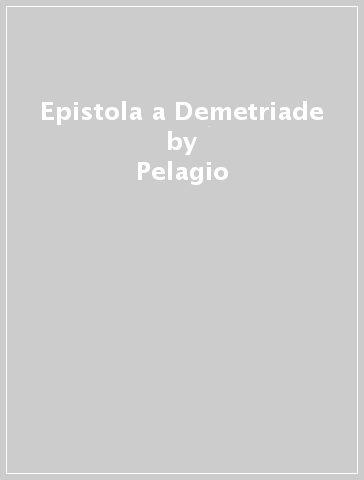 Epistola a Demetriade - Pelagio