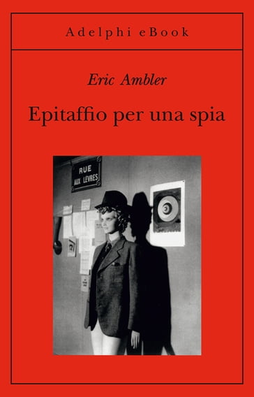 Epitaffio per una spia - Eric Ambler
