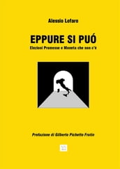 Eppure si può