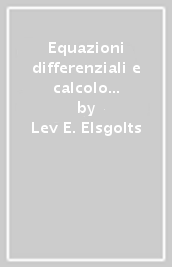 Equazioni differenziali e calcolo delle variazioni