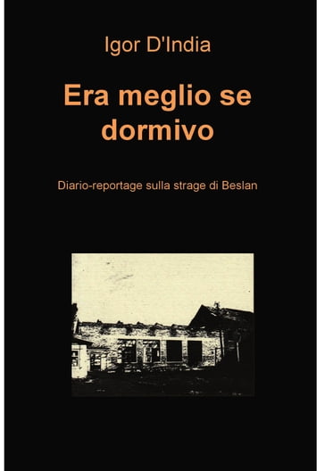 Era meglio se dormivo - Igor D